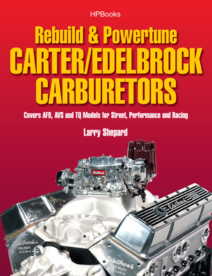 Rebuild & Power Tune Carter / Edelbrock Carburetors : Paperback Book
