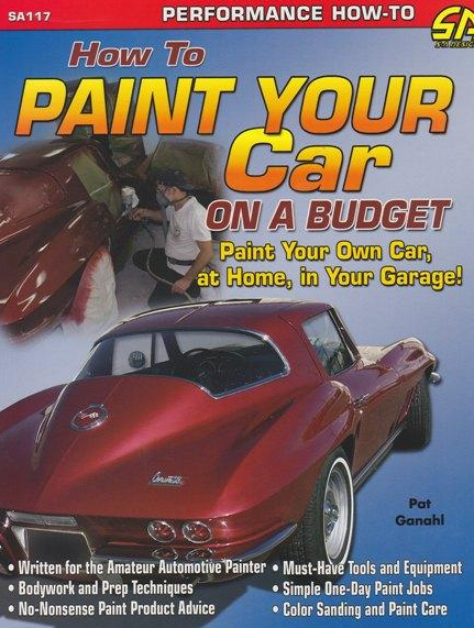 How To Paint Your Car On A Budget : Paperback Book